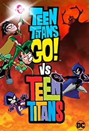 Teen Titans Go! Vs. Teen Titans ทีนไททันส์ โก! ปะทะ ทีนไททันส์ (2019)